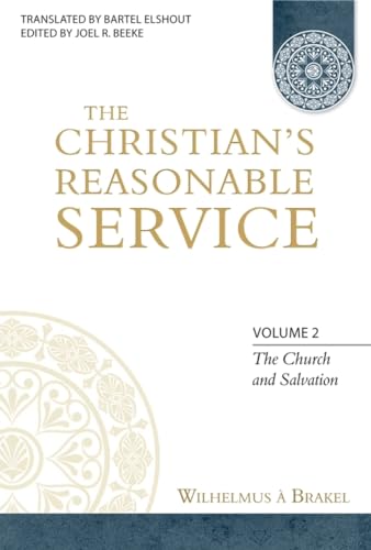 The Christian's Reasonable Service, Volume 2