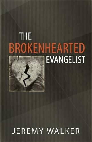 The Brokenhearted Evangelist, The