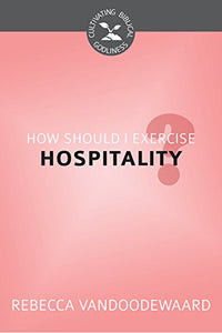 How Should I Exercise Hospitality? 