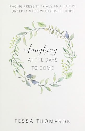 Laughing at the Days to Come