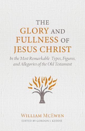 The Glory and Fullness of Christ, The