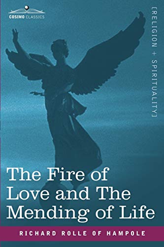 The Fire of Love and the Mending of Life