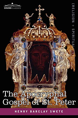 The Akhmim Fragment of the Apocryphal Gospel of St. Peter