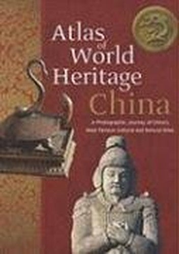 Atlas of World Heritage China