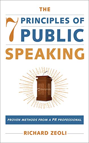 The 7 Principles of Public Speaking