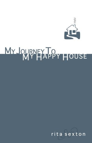 My Journey to My Happy House