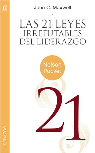 Las 21 Leyes Irrefutables del liderazgo