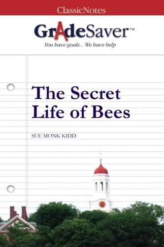 GradeSaver (TM) ClassicNote The Secret Life of Bees: Study Guide