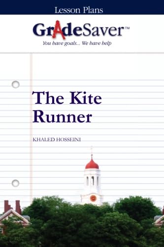 GradeSaver (TM) Lesson Plans: The Kite Runner