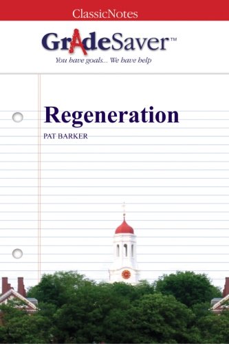 GradeSaver (TM) ClassicNotes: Regeneration
