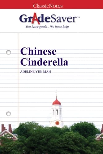 GradeSaver (TM) ClassicNotes: Chinese Cinderella