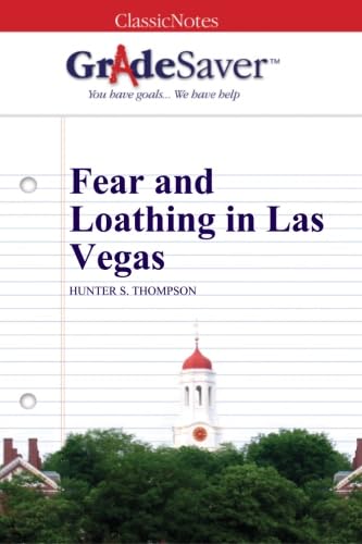 GradeSaver (TM) ClassicNotes: Fear and Loathing in Las Vegas