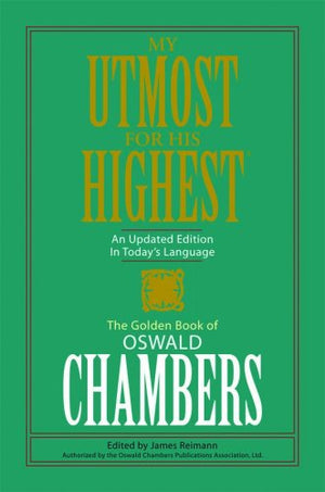 My Utmost for My Highest