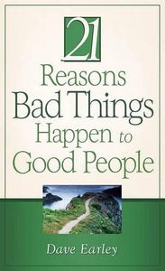 The 21 Reasons Bad Things Happen to Good People 
