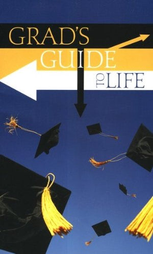 Grad's Guide to Life