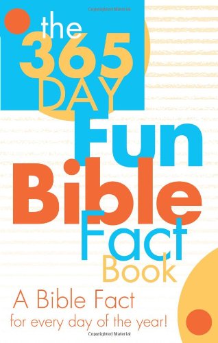 The 365 Day Fun Bible Fact Book