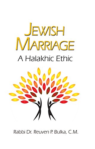 Jewish Marriage: A Halakhic Ethic