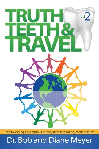 Truth, Teeth, and Travel, Volume 2