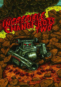 Incredible Change-Bots Two 