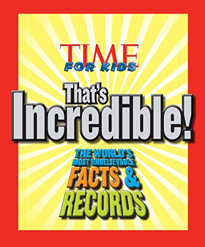 Time for Kids: That's Incredible!