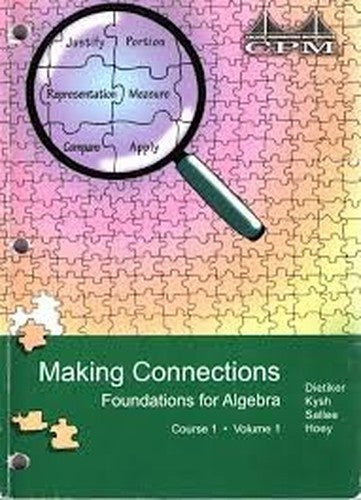 CPM Making Connections Foundations for Algebra Course 1 Volume 1