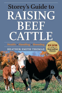 Storey's Guide to Raising Beef Cattle 
