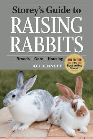 Storeys Guide to Raising Rabbits