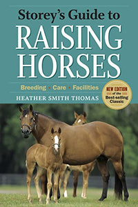 Storeys Guide to Raising Horses 