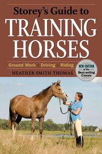 Storeys Guide to Training Horses 