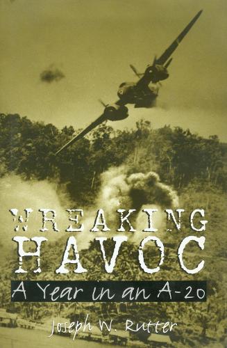 Wreaking Havoc: a Year in an a-20
