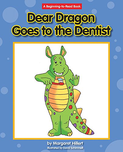 Dear Dragon Goes to the Dentist