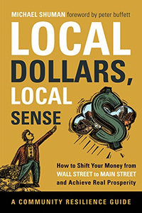 Local Dollars, Local Sense 