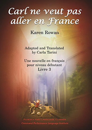 Carl ne veut pa aller en Francia (French Edition)