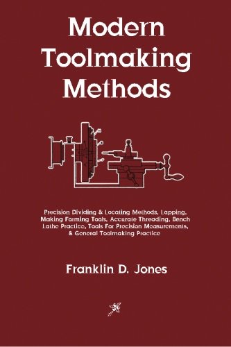 Modern Toolmaking Methods