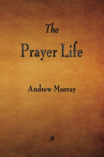 The Prayer Life