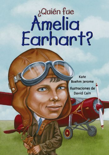 Quien Fue Amelia Earhart