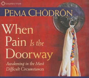 When Pain is the Doorway 