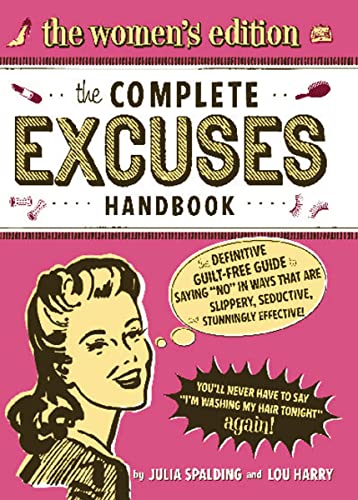 The Complete Excuses Handbook: The Women's Edition
