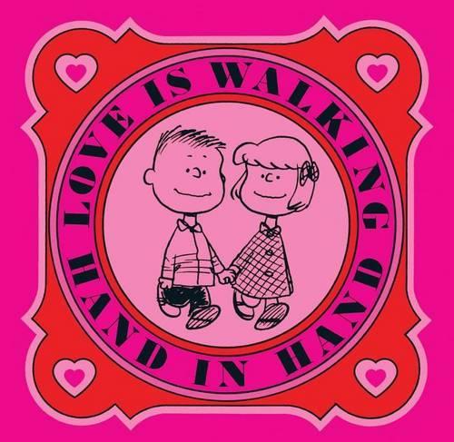 Love Is Walking Hand in Hand