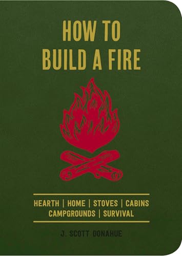 How to Build a Fire