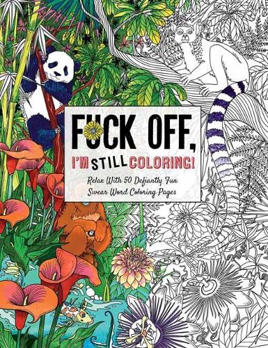 Fuck Off Im Still Coloring