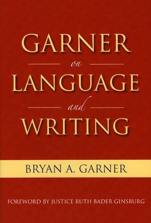 Garner on Language and Writing