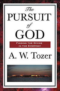 The Pursuit of God 
