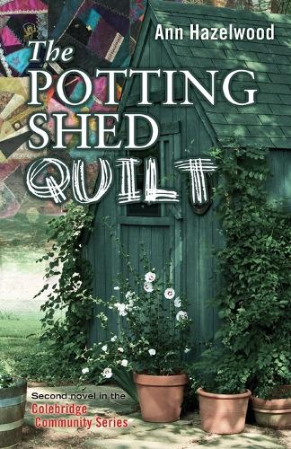 The Potting Shed Quilt - Print-On-Demand Edition