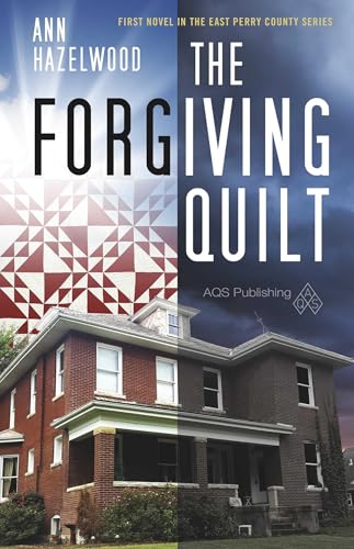 The Forgiving Quilt - Print-On-Demand Edition