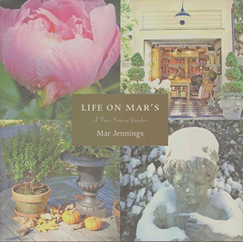 Life on Mar's: A Four Season Garden