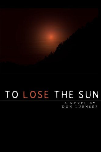 To Lose the Sun