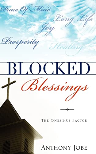 Blocked Blessings the Onesimus Factor