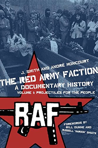 The Red Army Faction Volume 1: Projectiles for the People