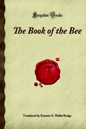The Book of the Bee: (Forgotten Books)